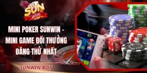 Mini Poker Sunwin – Mini Game Đổi Thưởng Đáng Thử Nhất
