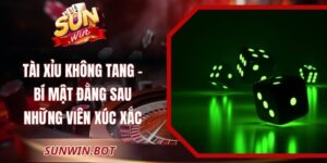 Tài Xỉu Không Tang - Bí Mật Đằng Sau Những Viên Xúc Xắc